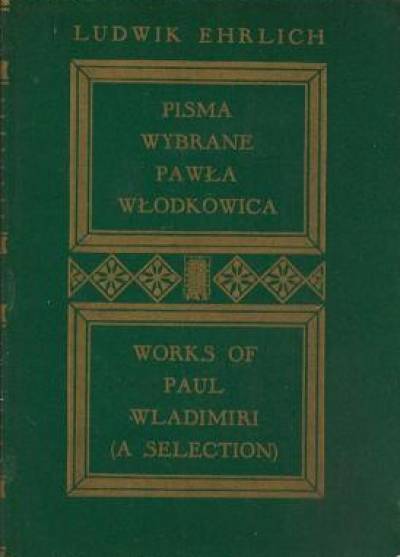 PAweł Włodkowic - Pisma wybrane Pawła Włodkowica. Tom II (Ad aperiendam - Iste tractatus - Quoniam error, l. 1516-1417)