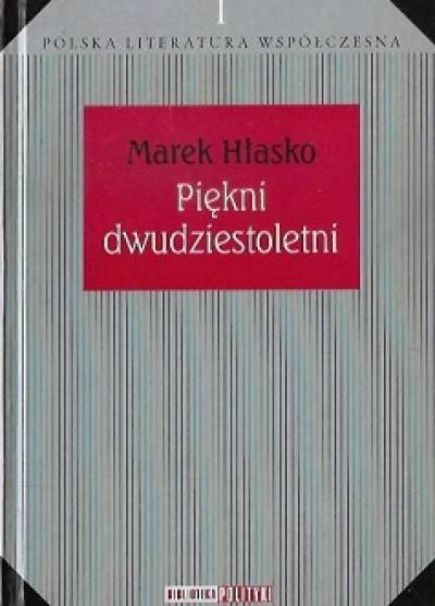 Marek Hłasko - Piękni dwudziestoletni